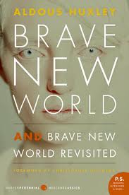 Brave new world: a novel;: [and], Brave new world revisited