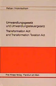 Transformation Act ;: And, Transformation Taxation Act : German-English edition, with an introduction for the foreign businessman and lawyer