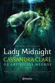 Dama da Meia-Noite (Lady Midnight) (Dark Artifices, Bk 1) (Portuguese Edition)