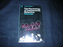 The Psychology of Interpersonal Behaviour (Pelican)