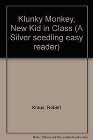 Klunky Monkey, New Kid in Class (Miss Gator's Schoolhouse Series)