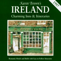 KB IRELAND'97:INNS&ITIN (Karen Brown Country Inn Guides)