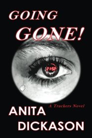Going Gone!: A Trackers Novel