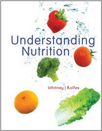 Understanding Nutrition, Update (with 2010 Dietary Guidelines)