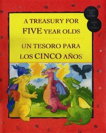 Treasury For Five Year Olds / Un Tesoro Para Los Cinco Anos