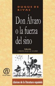 Don Alvaro o la fuerza del sino (Spanish Edition)