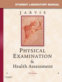 Student Laboratory Manual for Physical Examination & Health Assessment