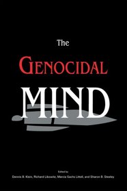 The Genocidal Mind: Selected Papers From The 32nd Annual Scholars' Conference On The Holocaust And The Churches