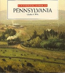 A Historical Album Of Pennsylvania