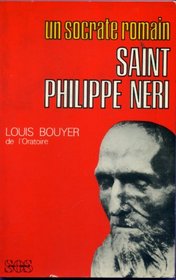 Saint Philippe Neri: Un Socrate romain (French Edition)