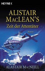 Alistair MacLean's Zeit der Attentter.