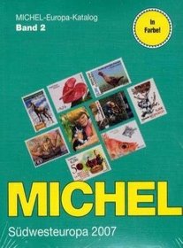 Michel-Katalog Europa Bd. 2 Sdwesteuropa 2007