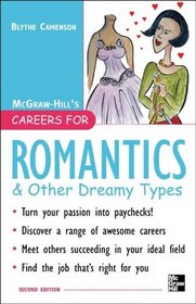 Careers for Romantics & Other Dreamy Types, Second ed. (Careers for You Series)