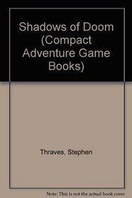 Shadows of Doom (Compact Adventure Game Books)