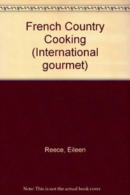 French Country Cooking (International gourmet)