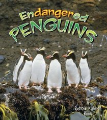 Endangered Penguins (Earth's Endangered Animals)