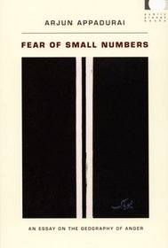 Fear of Small Numbers: An Essay on the Geography of Anger (Public Planet)