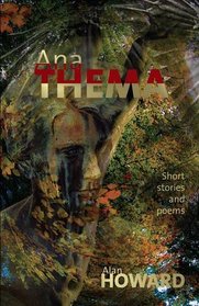 Ana Thema: Short Stories and Poems