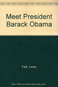 Meet President Barack Obama