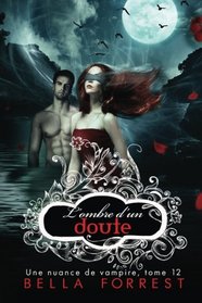 Une nuance de vampire 12: L'ombre d'un doute (Volume 12) (French Edition)