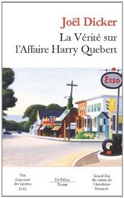 La verite sur l'affaire Harry Quebert (French Edition)