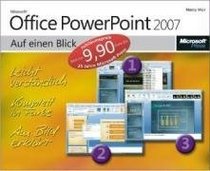Microsoft Office PowerPoint 2007 auf einen Blick - Jubil?umsausgabe