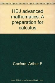 HBJ advanced mathematics: A preparation for calculus