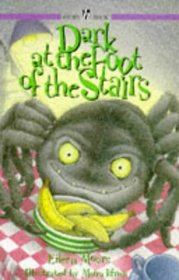 Dark at the Foot of the Stairs (Story Books)