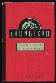 The Middle Kingdom (Chung Kuo, Bk 1)