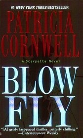 Blow Fly (Kay Scarpetta, Bk 12)