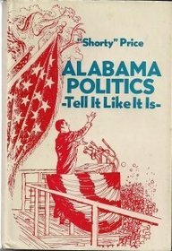 Alabama politics: Tell it like it is
