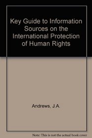 Keyguide to Information Sources on the International Protection of Human Rights