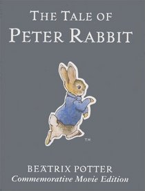 The Tale of Peter Rabbit: Commemorative Edition