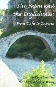 The Papas and the Englishman: From Corfu to Zagoria