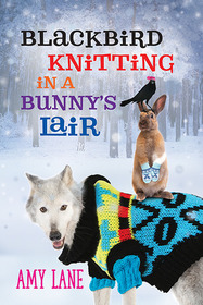 Blackbird Knitting in a Bunny's Lair (Granby Knitting, Bk 4)