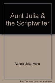 Aunt Julia & the Scriptwriter
