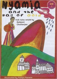 Longman Book Project: Fiction: Band 7: Nyamia and the Bag of Gold: Pack of 6
