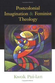 Postcolonial Imagination And Feminist Theology