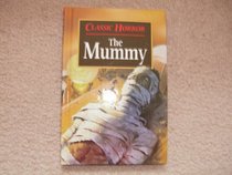 The Mummy (Ladybird Horror Classics. Series 841)