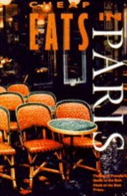 Cheap Eats in Paris: The Savvy Traveler's Guide to the Best Meals at the Best Prices (The Cheap Eats Cheap Sleeps Series)