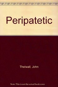 John Thelwall's the Peripatetic