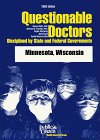 Questionable Doctors Disciplined by State and Federal Governments: Minnesota, Wisconsin
