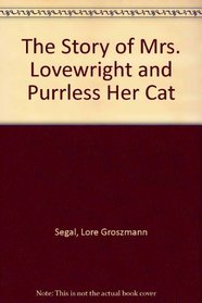 The Story of Mrs. Lovewright and Purrless Her Cat