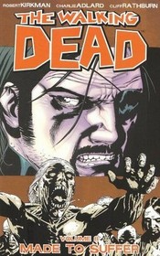 The Walking Dead, Vol 8: Made To Suffer