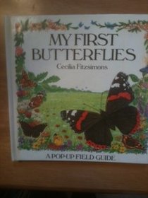 My First Butterflies: A Pop-Up Field Guide
