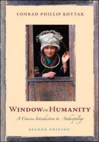 Window on Humanity: A Concise Introduction to General Anthropology