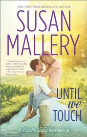 Until We Touch (Fool's Gold, Bk 15)