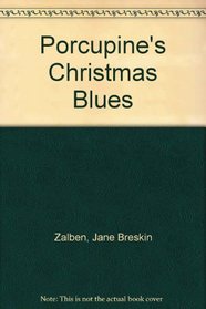 Porcupine's Christmas Blues