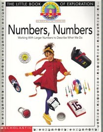 Numbers, Numbers: Working with Larger Numbers to Describe What We Do (Scholastic Math Place, The Little Book of Exploration)