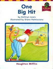 One Big Hit (Houghton Mifflin Reading: On My Way Practice Readers, Theme 1 Grade 1)